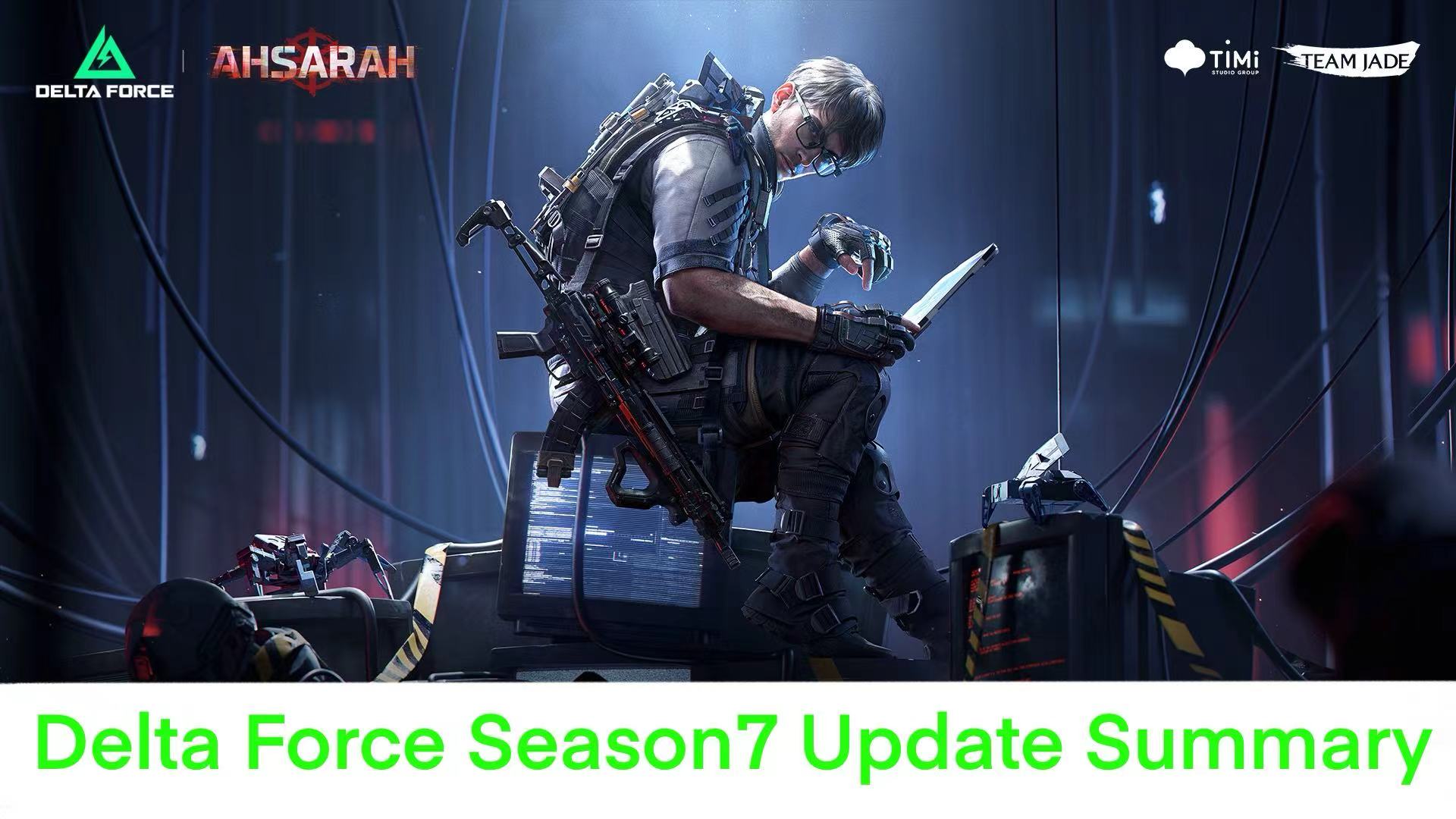 Delta Force Season 7 Update Summary